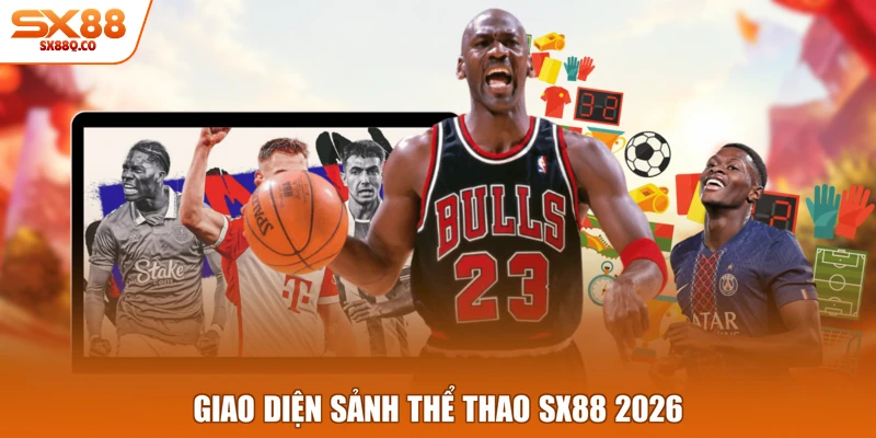 Giao diện sảnh thể thao SX88 2026